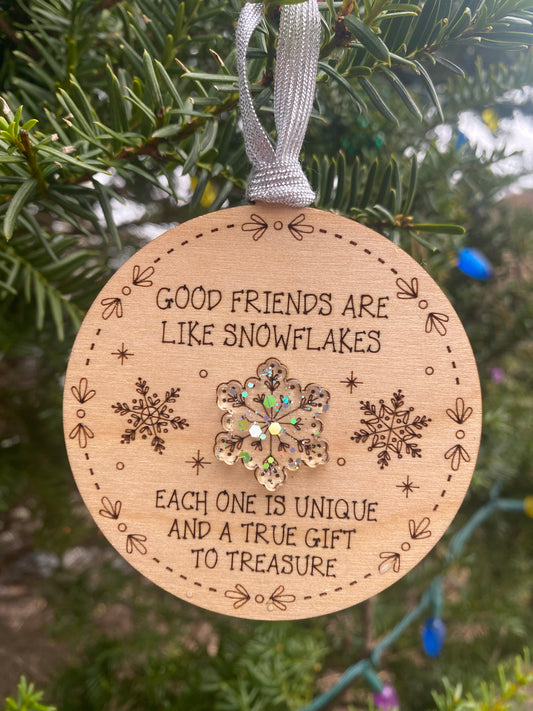 Good Friends are Like Snowflakes Ornament