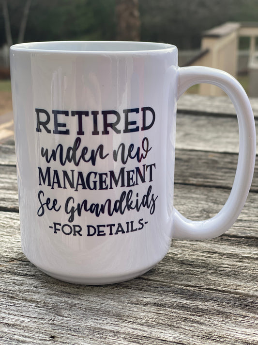 Retirement Mug- See Grandkids for Details